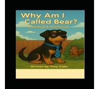 Why Am I Called Bear? (Bears Backyard Adventures)