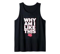 Why Am I Like This Brain Overthinking Meme Tank Top