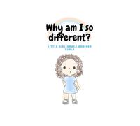 Why am I so different?: Little Girl Grace and Her Curls