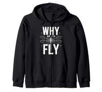 Why Am I So Fly Dragonfly Nature Lover Insect Cute Bug Humor Zip Hoodie
