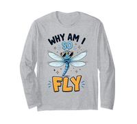 Why Am I So Fly Dragonfly Sunglasses Cool Garden Bug Insect Long Sleeve T-Shirt