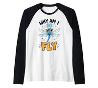 Why Am I So Fly Dragonfly Sunglasses Cool Garden Bug Insect Raglan Baseball Tee