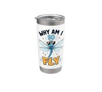 Why Am I So Fly Dragonfly Sunglasses Cool Garden Bug Insect Stainless Steel Insulated Tumbler