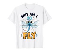 Why Am I So Fly Dragonfly Sunglasses Cool Garden Bug Insect T-Shirt