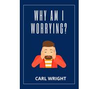 Why am I worrying?