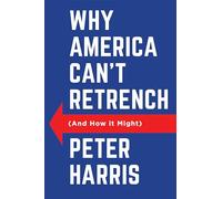 Why America Can't Retrench (And How it Might)