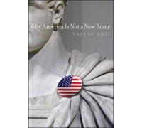 Why America Is Not a New Rome (The MIT Press)