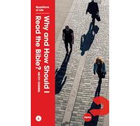 Why and How Should I Read the Bible?