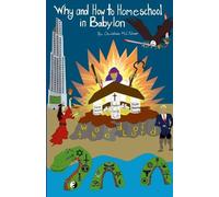 Why and How to Homeschool in Babylon