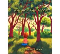 Why Are The Trees? (The "Why?" series)