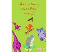 Why Are There Many Different Animals?: Children's Writing Tablet
