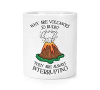Why are Volcanoes So Rude Always Interrupting Makeup Brush Pencil Pot