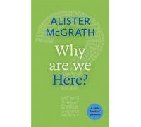 Why Are We Here?: A Little Book of Guidance
