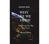 Why Are We Here?: Answering The Big Questions