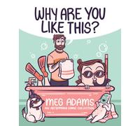 Why Are You Like This? : An ArtbyMoga Comic Collection