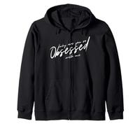 WHY ARE YOU SO OBSESSED WITH ME Zip Hoodie