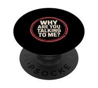 Why Are You Talking To Me Introvert Socializing -------- PopSockets Adhesive PopGrip