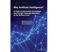 Why Artificial Intelligence?: AI Tools in Information Technology and Foreign Language Education at the Tertiary Level