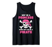 Why Be A Princess When You Can Be A Pirate Cute Girls Tank Top