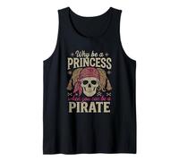Why Be A Princess When You Can Be A Pirate Girl Costume Tank Top