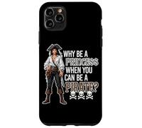 Why Be A Princess When You Can Be A Pirate? Skulls Bones Case for iPhone 11 Pro Max