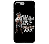 Why Be A Princess When You Can Be A Pirate? Skulls Bones Case for iPhone 7 Plus/8 Plus