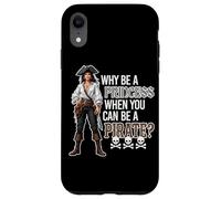 Why Be A Princess When You Can Be A Pirate? Skulls Bones Case for iPhone XR