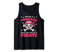 Why Be A Princess When You Can Be A Pirate Tank Top