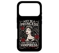 Why Be a Princess When You Can Be a Vampiress Gothic Art Case for iPhone 17 Pro