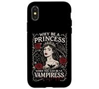 Why Be a Princess When You Can Be a Vampiress Gothic Art Case for iPhone X/XS