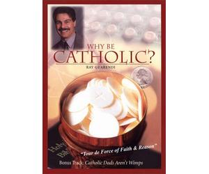 Why Be Catholic? / Catholic Dads Aren't Wimps [DVD