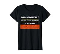 Why Be Difficult When w/More Effort You Can B Impossible Value Graphic T-Shirt, Women, Black, M
