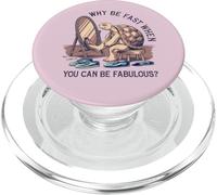 Why Be Fast When You Can Be Fabulous PopSockets PopGrip for MagSafe