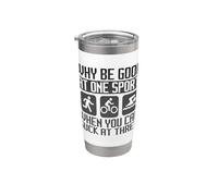 Why Be Good At One Sport When You Can Suck At Triathlon Stainless Steel Insulated Tumbler