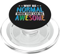 Why Be Normal When You Can Be Awesome PopSockets PopGrip for MagSafe