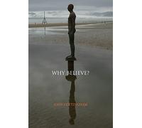 Why Believe?