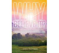 Why Believe It?: An Argument Against the Teachings of the Immortal Soul