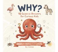 WHY?: Big Animal Mysteries Explained! Fun Science for Curious Kids Ages 4-8: The WHY? Library Volume 1
