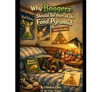Why Boogers Should Be Part Of The Food Pyramid