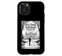Why Book Boyfriends Are Better Funny Bookish Romance Cover Case for iPhone 11 Pro
