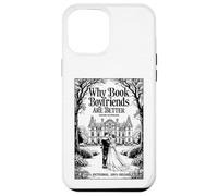 Why Book Boyfriends Are Better Funny Bookish Romance Cover Case for iPhone 12 Pro Max