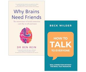 Why Brains Need Friends By Ben Rein & How To Talk To Everyone By Beck Wilder 2 Books Collection Set