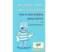 Why Bullies Bully and How to Stop Them Using Science