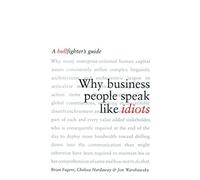 Why Business People Speak Like Idiots: A Bullfighter's Guide