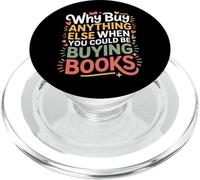 Why Buy Anything Else When You Could Be Buying Books - PopSockets PopGrip for MagSafe