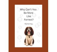 Why Can`t You Be More Like Forrest?