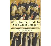 Why Can the Dead Do Such Great Things?
