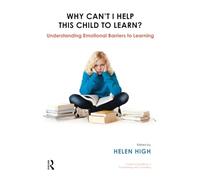 Why Can't I Help this Child to Learn?: Understanding Emotional Barriers to Learning (The United Kingdom Council for Psychotherapy Series)