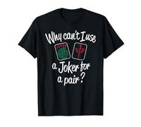 Why Can't I use a...for a Pair? Funny Design T-Shirt