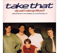 Why Can't I Wake Up With You? - Take That 7" 45